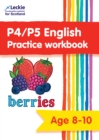 P4/P5 English Practice Workbook : Extra Practice for Cfe Primary School English - Book