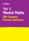 Year 6 Mental Maths SATs Targeted Practice Workbook : For the 2025 Tests - Book