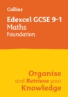 Edexcel GCSE 9-1 Maths Foundation Organise and Retrieve Your Knowledge - Book