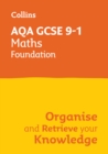 AQA GCSE 9-1 Maths Foundation Organise and Retrieve Your Knowledge - Book