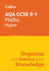 AQA GCSE 9-1 Maths Higher Organise and Retrieve Your Knowledge - Book