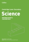 Cambridge Lower Secondary Science Progress Teacher’s Pack: Stage 8 - Book