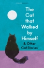 The Cat that Walked by Himself and Other Cat Stories - Book
