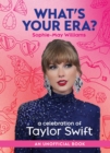 What’s Your Era? : A Celebration of Taylor Swift - Book