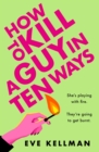 How to Kill a Guy in Ten Ways - Book
