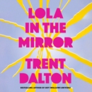 Lola in the Mirror - eAudiobook