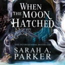 The When the Moon Hatched - eAudiobook