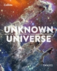 Unknown Universe : Secrets of the Cosmos from the James Webb Space Telescope - Book