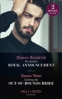 The Sheikh's Royal Announcement / Claiming His Out-Of-Bounds Bride : The Sheikh's Royal Announcement / Claiming His out-of-Bounds Bride - eBook
