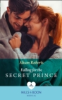 Falling For The Secret Prince - eBook
