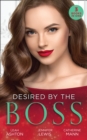 Desired By The Boss : Behind the Billionaire's Guarded Heart / Behind Boardroom Doors / His Secretary's Little Secret - eBook