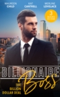 Billionaire Boss: The Billion Dollar Deal : An Outrageous Proposal / Matched to a Billionaire / a Business Engagement - eBook