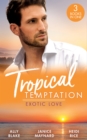 Tropical Temptation: Exotic Love : Her Hottest Summer Yet (Those Summer Nights) / the Billionaire's Borrowed Baby / Beach Bar Baby - eBook