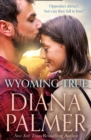 Wyoming True - eBook