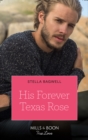 His Forever Texas Rose - eBook
