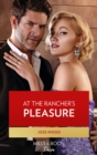 At The Rancher's Pleasure - eBook