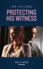 Protecting His Witness - eBook