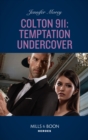 Colton 911: Temptation Undercover - eBook