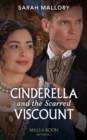 Cinderella And The Scarred Viscount (Mills & Boon Historical) - eBook