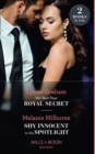 Her Best Kept Royal Secret / Shy Innocent In The Spotlight: Her Best Kept Royal Secret (Heirs for Royal Brothers) / Shy Innocent in the Spotlight (The Scandalous Campbell Sisters) (Mills & Boon Modern - eBook