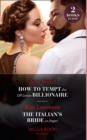 How To Tempt The Off-Limits Billionaire / The Italian's Bride On Paper: How to Tempt the Off-Limits Billionaire (South Africa's Scandalous Billionaires) / The Italian's Bride on Paper (Mills & Boon Mo - eBook