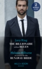 The Billionaire Without Rules / A Contract For His Runaway Bride: The Billionaire without Rules (Lost Sons of Argentina) / A Contract for His Runaway Bride (The Scandalous Campbell Sisters) (Mills & B - eBook