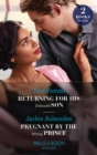 Returning For His Unknown Son / Pregnant By The Wrong Prince: Returning for His Unknown Son / Pregnant by the Wrong Prince (Pregnant Princesses) (Mills & Boon Modern) - eBook