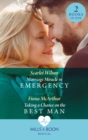 Marriage Miracle In Emergency / Taking A Chance On The Best Man : Marriage Miracle in Emergency / Taking a Chance on the Best Man - eBook