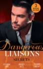 Dangerous Liaisons: Secrets : Secrets of a Bollywood Marriage / to Defy a Sheikh / a Forbidden Affair - eBook