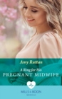 A Ring For His Pregnant Midwife - eBook