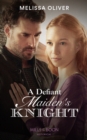 A Defiant Maiden's Knight - eBook