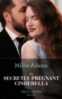 His Secretly Pregnant Cinderella - eBook