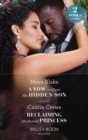 A Vow To Claim His Hidden Son / Reclaiming His Ruined Princess : A Vow to Claim His Hidden Son (Ghana's Most Eligible Billionaires) / Reclaiming His Ruined Princess (the Lost Princess Scandal) - eBook