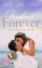 Finding Forever: An Unexpected Bride : St Piran's: the Wedding of the Year (St Piran's Hospital) / St Piran's: Rescuing Pregnant Cinderella / St Piran's: Italian Surgeon, Forbidden Bride - eBook