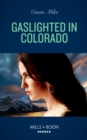 Gaslighted In Colorado - eBook