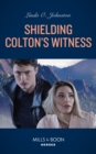 Shielding Colton's Witness - eBook