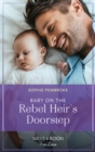 Baby On The Rebel Heir's Doorstep - eBook