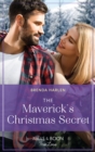 The Maverick's Christmas Secret - eBook