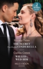 The Secret That Shocked Cinderella / Willed To Wed Him : The Secret That Shocked Cinderella / Willed to Wed Him - eBook