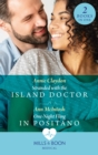 Stranded With The Island Doctor / One-Night Fling In Positano : Stranded with the Island Doctor / One-Night Fling in Positano - eBook