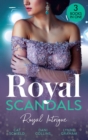 Royal Scandals: Royal Intrigue : Secret Child, Royal Scandal (the Sherdana Royals) / Prince's Son of Scandal / Indian Prince's Hidden Son - eBook