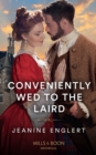 Conveniently Wed To The Laird - eBook