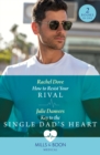 How To Resist Your Rival / Key To The Single Dad's Heart : How to Resist Your Rival / Key to the Single Dad's Heart - eBook