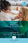 Surgeon Prince's Fake Fiancee / A Mother For His Little Princess : Surgeon Prince's Fake Fiancee (Royal Docs) / a Mother for His Little Princess (Royal Docs) - eBook