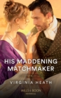 His Maddening Matchmaker - eBook