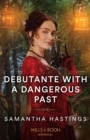 Debutante With A Dangerous Past - eBook