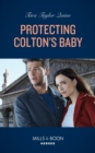 The Protecting Colton's Baby - eBook