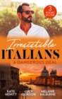 Irresistible Italians: A Dangerous Deal : The Bride's Awakening (Royal Secrets) / Expecting the Fellani Heir / Enemies at the Altar - eBook
