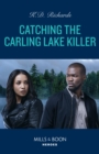 Catching The Carling Lake Killer - eBook