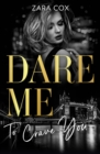 Dare Me To Crave You : Close to the Edge / Pleasure Payback / Enemies with Benefits - eBook